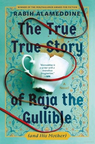 The True True Story of Raja the Gullible (and His Mother)